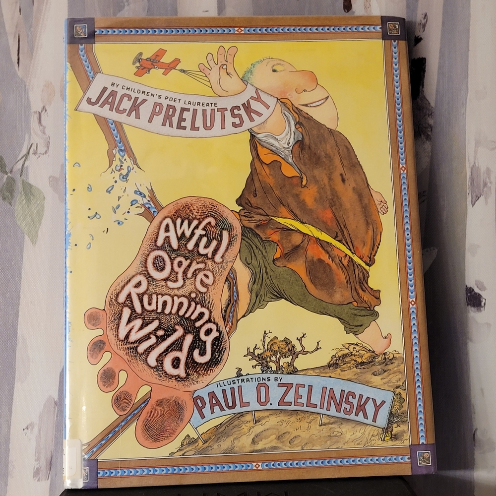 Awful Ogre Running Wild Written By Jack Prelutsky Illustrated By P.O. Zelinsky